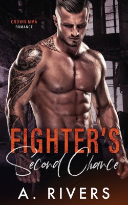 Fighter's Second Chance(English, Paperback, Rivers A)