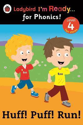Huff! Puff! Run! Ladybird I'm Ready for Phonics: Level 4(English, Paperback, unknown)