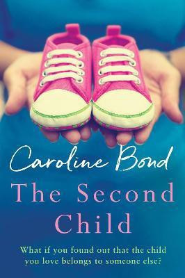 The Second Child(English, Paperback, Bond Caroline)