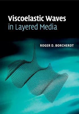 Viscoelastic Waves in Layered Media(English, Paperback, Borcherdt Roger D.)