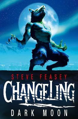 Changeling: Dark Moon(English, Paperback, Feasey Steve)