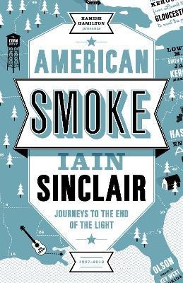 American Smoke(English, Hardcover, Sinclair Iain)