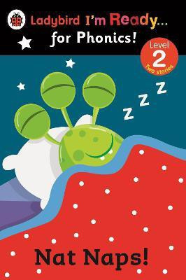 Nat Naps! Ladybird I'm Ready for Phonics: Level 2(English, Paperback, unknown)