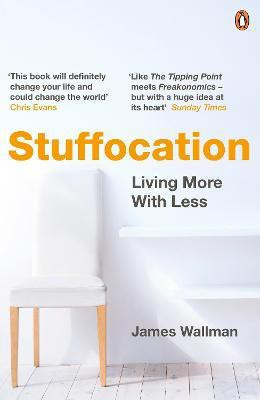 Stuffocation(English, Paperback, Wallman James)