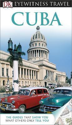 DK Eyewitness Travel Guide: Cuba(English, Paperback, unknown)