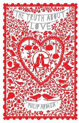 The Truth About Love(English, Hardcover, Ardagh Philip)