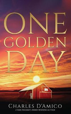 One Golden Day(English, Paperback, D'Amico Charles)