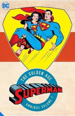 Superman: The Golden Age Omnibus Vol. 7(English, Hardcover, unknown)