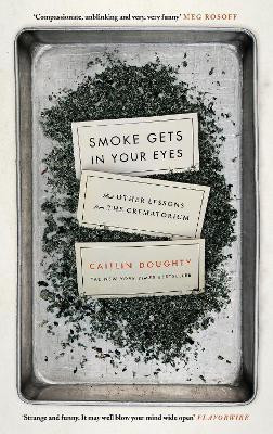 Smoke Gets in Your Eyes(English, Paperback, Doughty Caitlin)