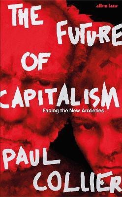 The Future of Capitalism(English, Hardcover, Collier Paul)