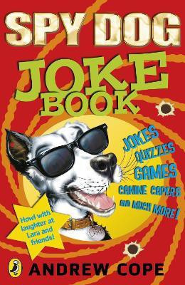 Spy Dog Joke Book(English, Paperback, Cope Andrew)