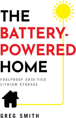 The Battery-Powered Home(English, Paperback, Smith Greg)