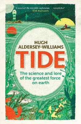 Tide(English, Paperback, Aldersey-Williams Hugh)