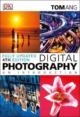 Digital Photography An Introduction(English, Paperback, Ang Tom)