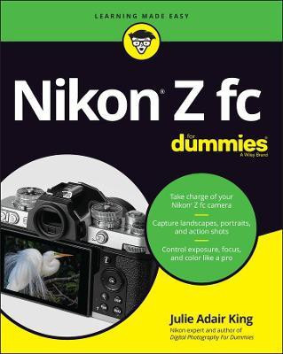 Nikon Z fc For Dummies(English, Paperback, King Julie Adair)