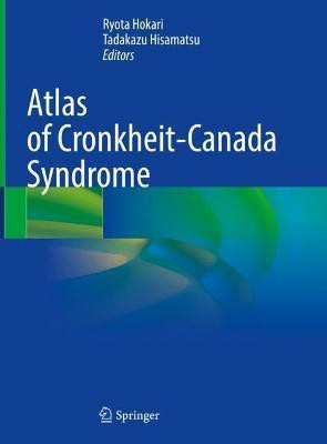 Atlas of Cronkhite-Canada Syndrome(English, Hardcover, unknown)