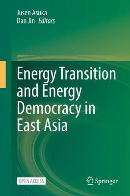 Energy Transition and Energy Democracy in East Asia(English, Hardcover, unknown)