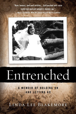 Entrenched(English, Paperback, Blakemore Linda Lee)