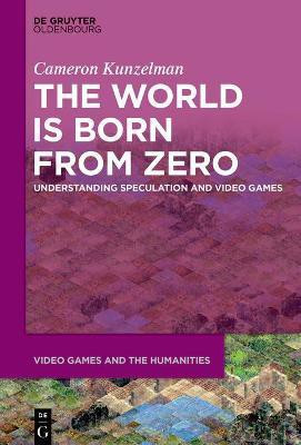 The World Is Born From Zero(English, Electronic book text, Kunzelman Cameron)