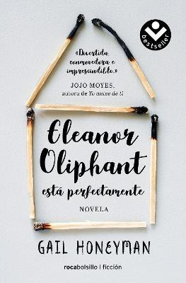 Eleanor Oliphant esta perfectamente / Eleanor Oliphant is Completely Fine(Spanish, Paperback, Honeyman Gail)