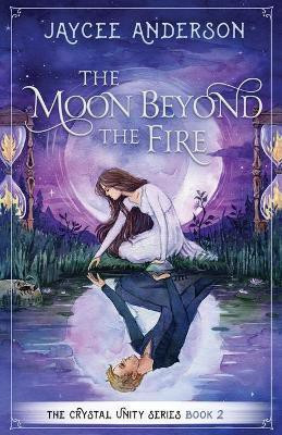 The Moon Beyond the Fire(English, Paperback, Anderson Jaycee)
