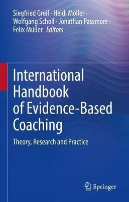 International Handbook of Evidence-Based Coaching(English, Hardcover, unknown)