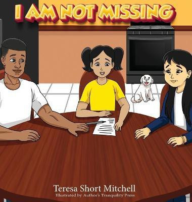 I Am Not Missing(English, Hardcover, Short Mitchell Teresa)