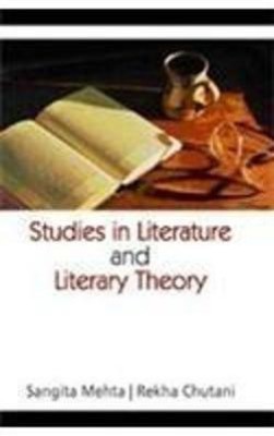 Studies in Literature and Literary Theory(English, Hardcover, Mehta Sangita)