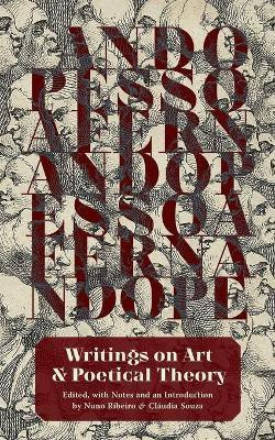 Writings on Art and Poetical Theory(English, Paperback, Pessoa Fernando)