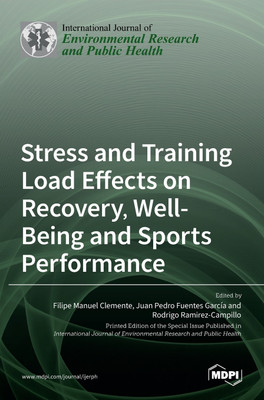 Stress and Training Load Effects on Recovery, Well-Being and Sports Performance(English, Hardcover, unknown)