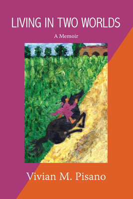 Living in Two Worlds(English, Paperback, Pisano Vivian M)