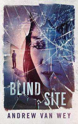 Blind Site(English, Hardcover, Van Wey Andrew)