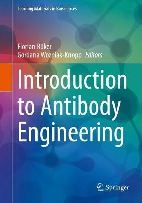 Introduction to Antibody Engineering(English, Paperback, unknown)