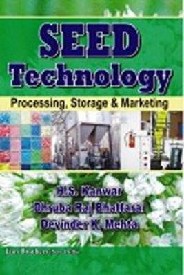 Seed Technology Processing, Storage & Marketing, 1/e HB(English, Paperback, Kanwar H S)