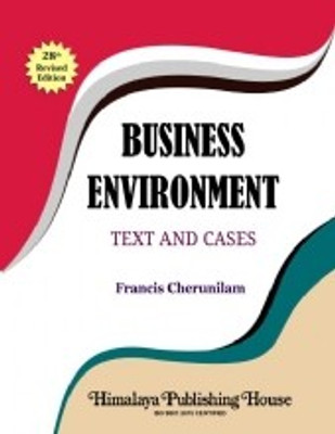 Business Environment Text & Cases(Paperback, Dr. Francis Cherunilam)