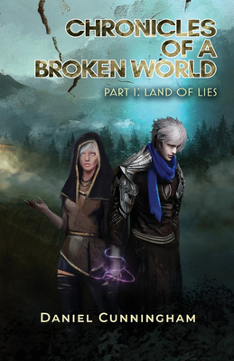 Chronicles of a Broken World Part 1(English, Paperback, Cunningham Daniel Colin)