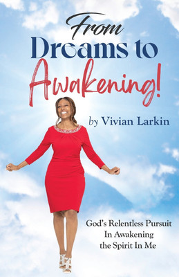 From Dreams to Awakening!(English, Paperback, Larkin Vivian)