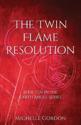 The Twin Flame Resolution(English, Paperback, Gordon Michelle)