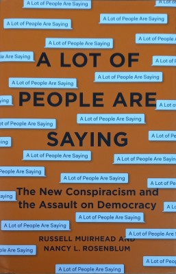 A Lot of People Are Saying(Hardcover, Russell Muirhead, Nancy L Rosenblum)