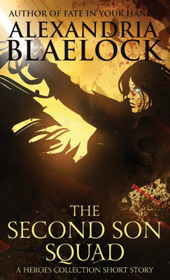 The Second Son Squad(English, Paperback, Blaelock Alexandria)