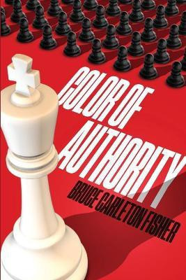 Color of Authority(English, Paperback, Fisher Bruce C)