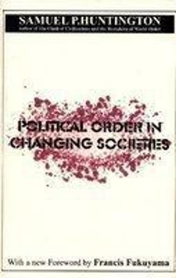 Political Order in Changing Societies(English, Paperback, Fukuyama Francis)