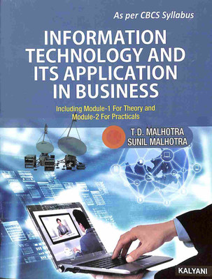 Information Technology And Its Application In Business(Paperback, T. D. Malhotra)