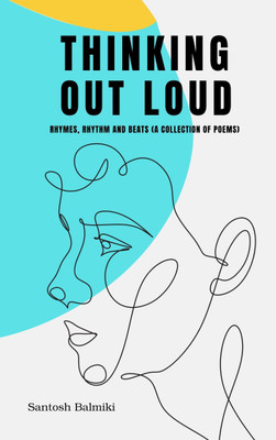 Thinking Out Loud(Paperback, Santosh Balmiki)