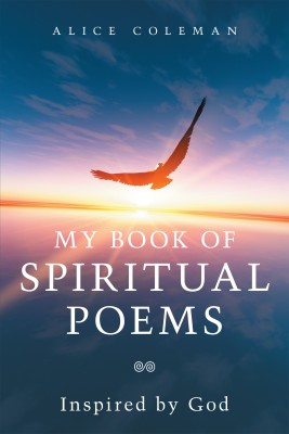 My Book of Spiritual Poems(English, Hardcover, Coleman Alice)