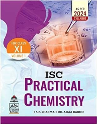 ISC Practical Chemistry Voulume 1 Class 11 (2024 Syllabus)(Paperback, S. P. Sharma)
