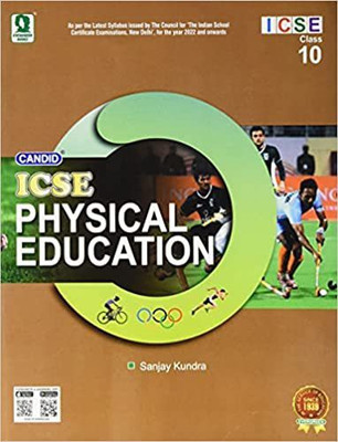 Candid ICSE Physical Education 10(Paperback, Sanjay Kundra)