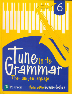 Pearson Tune In To Grammar 6(Paperback, SWARNA JOSHUA)