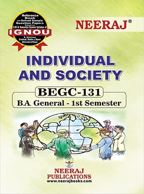 NEERAJ Self Help Book For IGNOU : BEGC-131 B.A. GENERAL INDIVIDUAL AND SOCIETY 1st Semester, CBCS Syllabus Course. (Chapter-Wise Reference Book With Previous Year Solved Question Papers) English Medium - LATEST EDITION Paperback – 9 February 2022(Paperback, by Neeraj Publications (Author)) NEERAJ Self Help Book For IGNOU : BEGC-131 B.A. GENERAL INDIVIDUAL AND SOCIETY 1st Semester, CBCS Syllabus Course. (Chapter-Wise Reference Book With Previous Year Solved Question Papers) English Medium - LATEST EDITION Paperback – 9 February 2022(Paperback, by Neeraj Publications (Author))