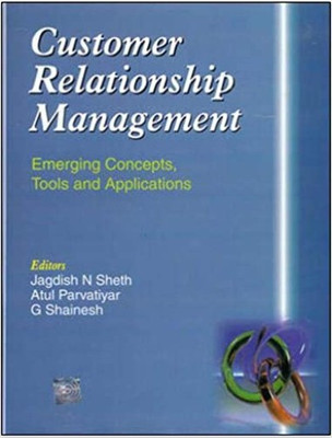 Customer Relationship Management(Hardcover, Jagdish N Sheth, G Shainesh, Parvatiyar Atul)